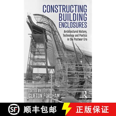 【3-4周达】Constructing Building Enclosures: Architectural History, Technology and Poetics in the Pos... [9780367276256]