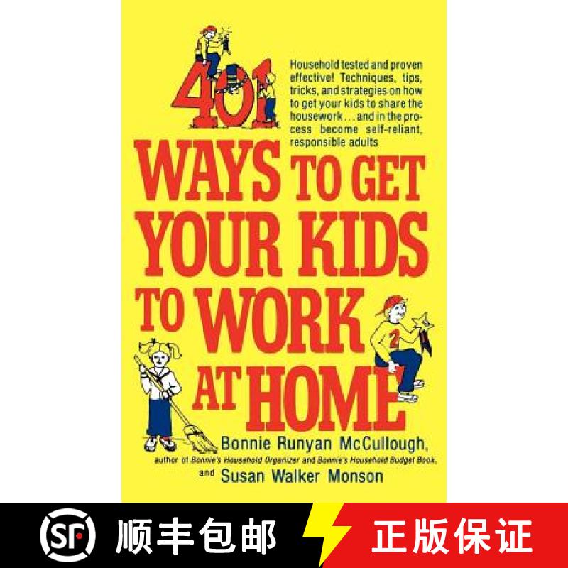 【3-4周达】401 Ways to Get Your Kids to Work at Home: Household Tested and Proven Effective! Techniqu... [9780312301477]