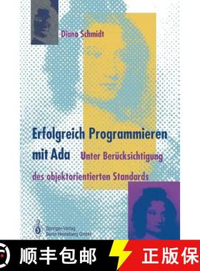 【3-4周达】Erfolgreich Programmieren mit Ada : Unter Berücksichtigung des objektorientierten Standards [9783642634079]