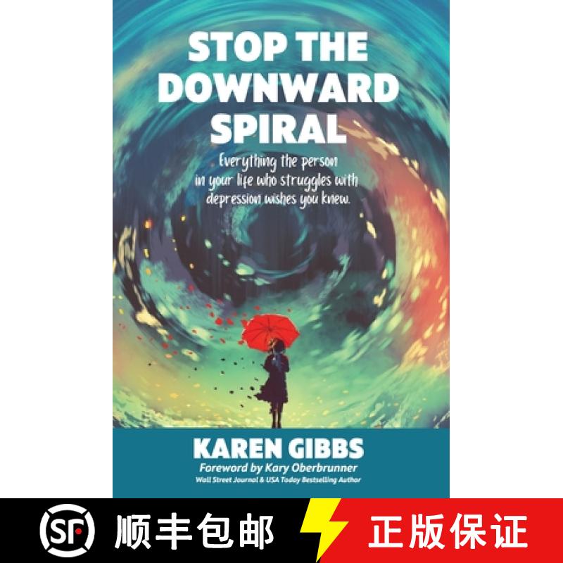 【2-3周达】Stop the Downward Spiral: Everything the person in your life who struggles with depression... [9781647467968]