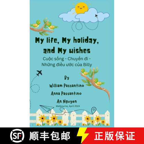【3-4周达】精装 My Life, My Holiday, and My Wishes: CuỘc SỐng - ChuyẾn Đi - Nh... [9781445787053]