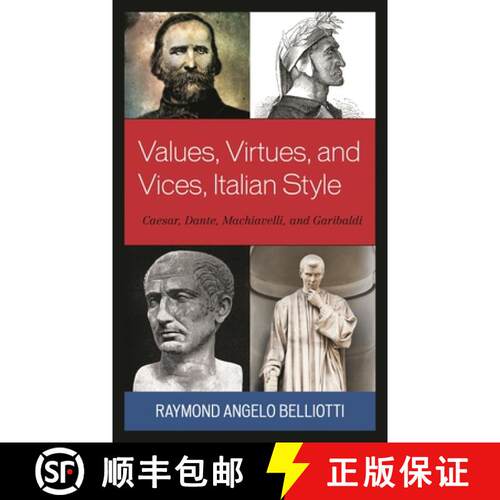 【3-4周达】精装 Values, Virtues, and Vices, Italian Style : Caesar, Dante, Machiavelli, and Garibaldi [9781683932758]