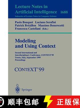 【3-4周达】Modeling and Using Context : Second International and Interdisciplinary Conference, CONTEX... [9783540664321]