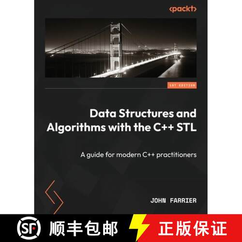 【3-4周达】Data Structures and Algorithms with the C++ STL: A guide for modern C++ practitioners [9781835468555]