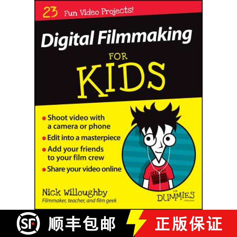 【3-4周达】Digital Filmmaking For Kids For Dummies [Wiley文化研究] [9781119027409]