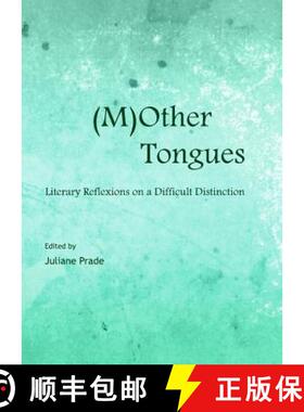 预订 (M)Other Tongues: Literary Reflexions on a Difficult Distinction [9781443842631]