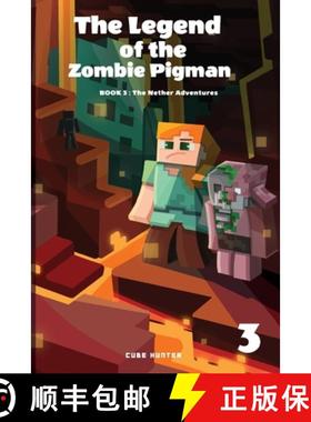 预订 The Legend of the Zombie Pigman Book 3: The Nether Adventures [9781088267493]