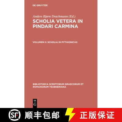 【3-4周达】精装 Scholia Vetera in Pindari Carmina, vol. II: Scholia in Pythionicas [9783598715983]
