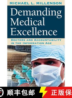 预订 Demanding Medical Excellence: Doctors and Accountability in the Information Age [9780226525884]