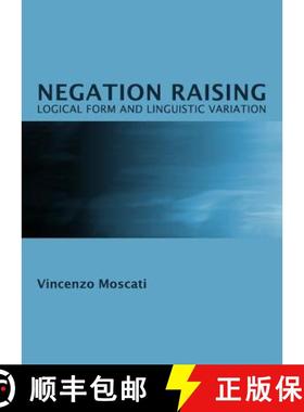 预订 Negation Raising: Logical Form and Linguistic Variation [9781443825061]