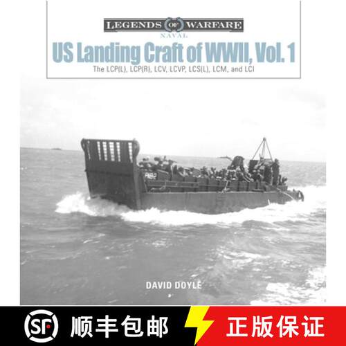 【3-4周达】精装 US Landing Craft of World War II, Vol. 1: The LCP(L), LCP(R), LCV, LCVP, LCS(L), LCM ... [9780764358616]