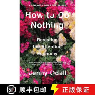 【3-4周达】如何无所作为 精装 How to Do Nothing: Resisting the Attention Economy [9781612197494]