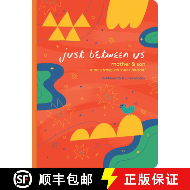 【3-4周达】Just Between Us: Mother & Son: A No-Stress, No-Rules Journal (Mom and Son Journal, Kid Jou... [9781452182360]