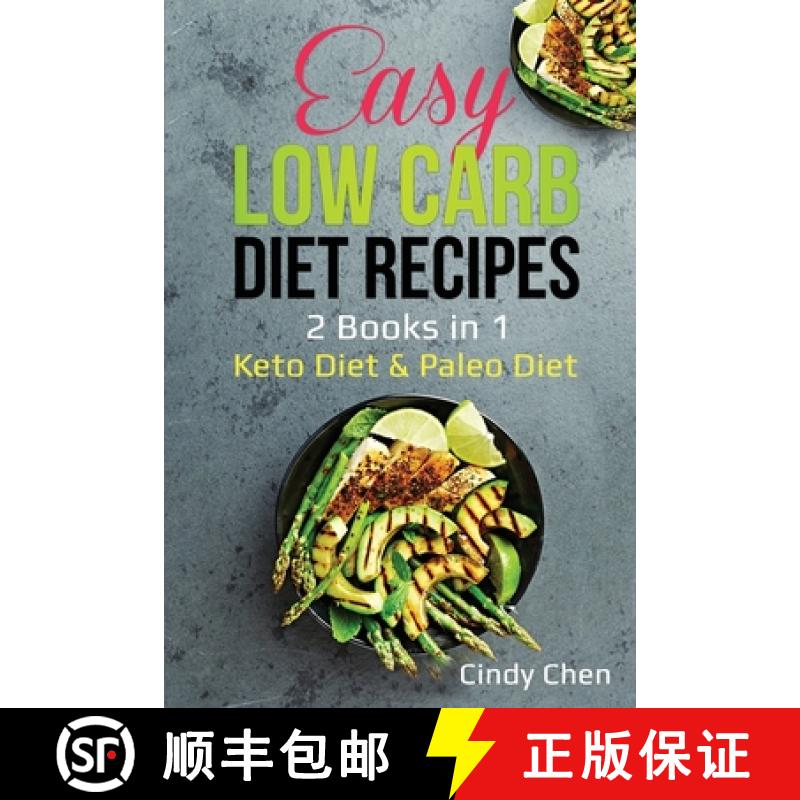 【3-4周达】Easy Low Carb Diet Recipes: 2 Books in 1: Keto Diet & Paleo Diet [9781087897141]