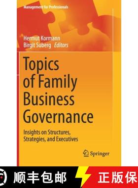 【3-4周达】Topics of Family Business Governance : Insights on Structures, Strategies, and Executives [9783030580186]