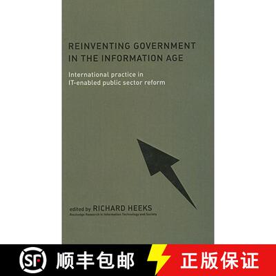 【3-4周达】精装 Reinventing Government in the Information Age: International Practice in IT-Enabled P... [9780415190374]