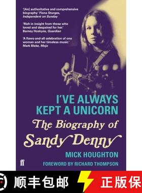 【3-4周达】I've Always Kept a Unicorn : The Biography of Sandy Denny [9780571278916]