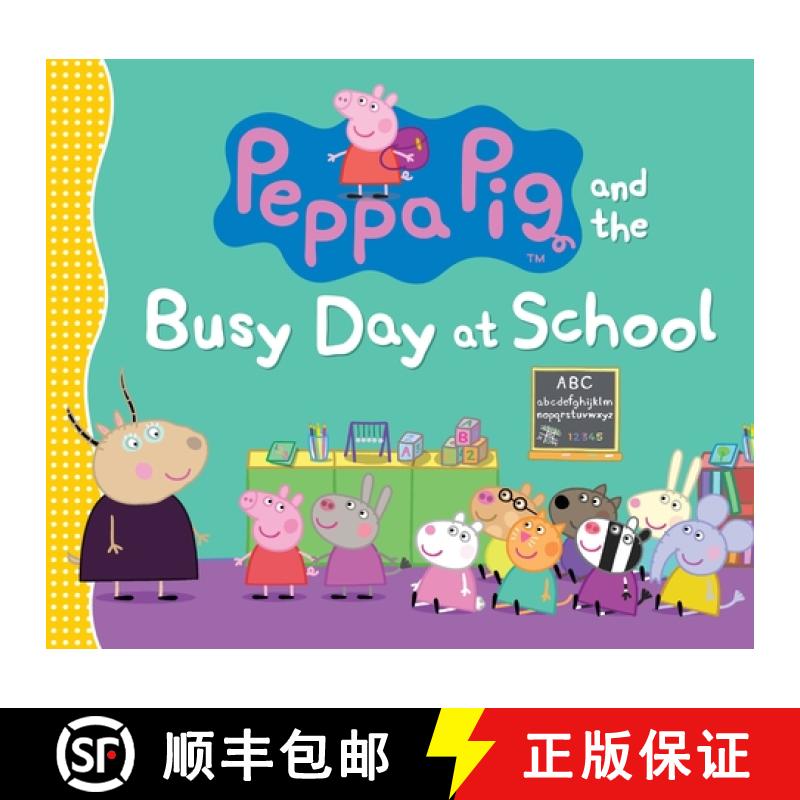 【3-4周达】Peppa Pig and the Busy Day at School: (A Classroom Adventure Featuring Letters, Numbers, a... [9780763665258]