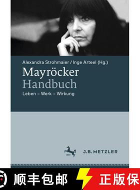 【3-4周达】Mayröcker-Handbuch : Leben - Werk - Wirkung [9783662694343]