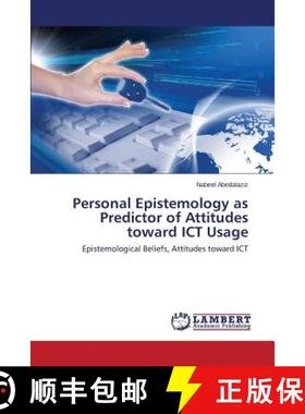 预订 Personal Epistemology as Predictor of Attitudes toward ICT Usage [9783659500077]