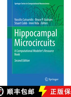 【3-4周达】Hippocampal Microcircuits: A Computational Modeler's Resource Book (Second Edition 2018) [9783319991023]