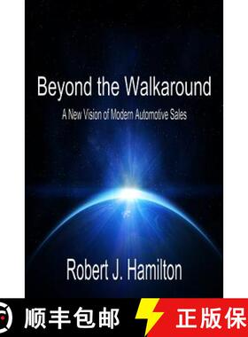 【3-4周达】Beyond the Walkaround: A New Vision of Modern Automotive Sales [9780692352564]