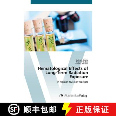 预订 Hematological Effects of Long-Term Radiation Exposure [9783639454710]