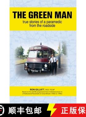 预订 The Green Man: True Stories of a Paramedic From the Roadside [9781999133603]