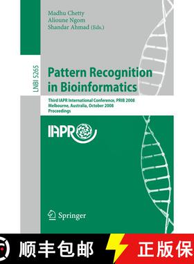 【3-4周达】Pattern Recognition in Bioinformatics: Third IAPR International Conference, PRIB 2008, Mel... [9783540884347]