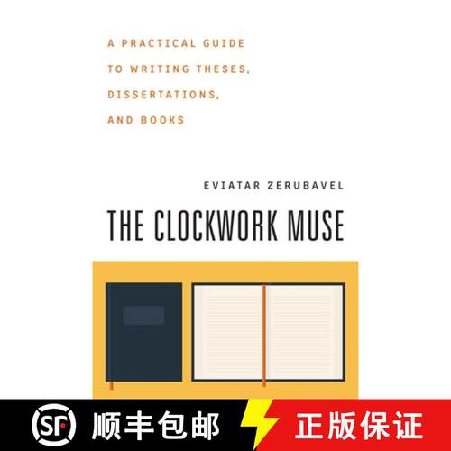 【3-4周达】The Clockwork Muse – A Practical Guide to Writing Theses, Dissertations & Books (Paper) [9780674135864]