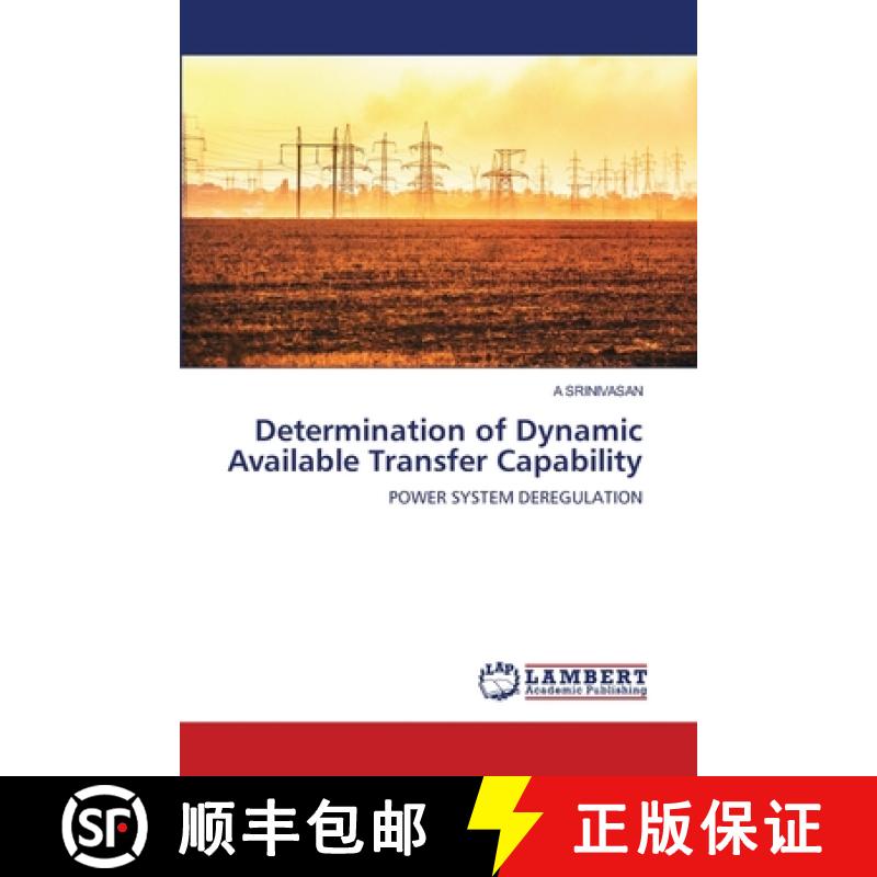 预订 Determination of Dynamic Available Transfer Capability [9786203199789]