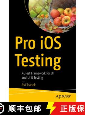 【3-4周达】Pro iOS Testing : XCTest Framework for UI and Unit Testing (1st ed.) [9781484263815]