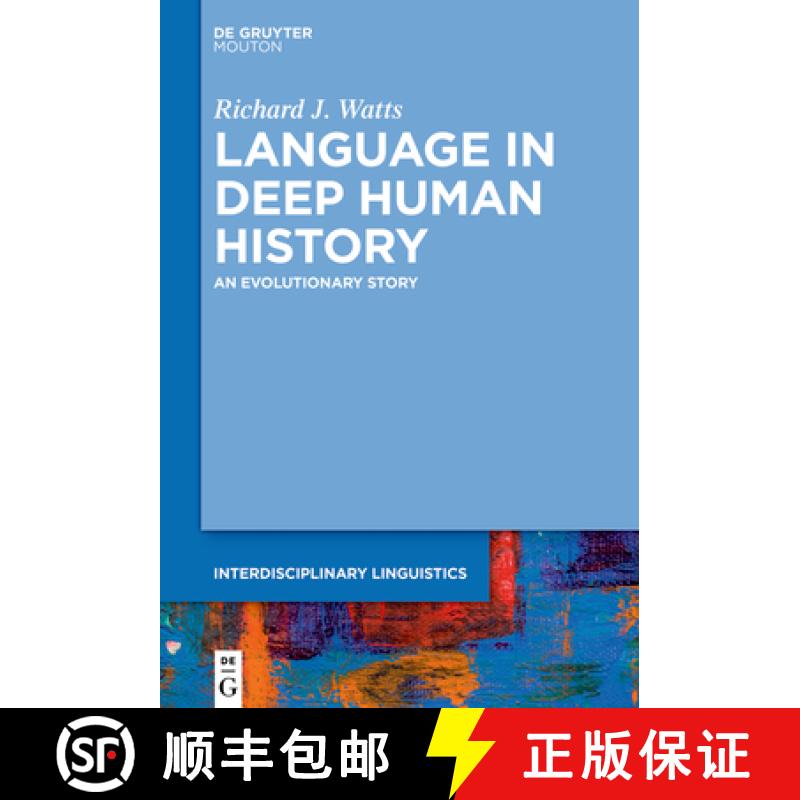 【2-3周达】Language in Deep Human History: An Evolutionary Story [9783111238272]