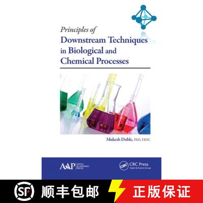 【3-4周达】Principles of Downstream Techniques in Biological and Chemical Processes [9781774635544]
