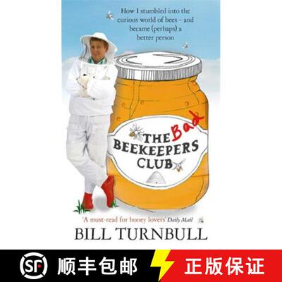 【3-4周达】Bad Beekeepers Club: How I stumbled into the Curious World of Bees - and became (perhaps) ... [9780751544053]