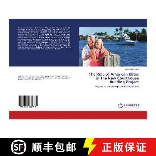 预订 The Role of American Elites in the New Courthouse Building Project [9783659632174]