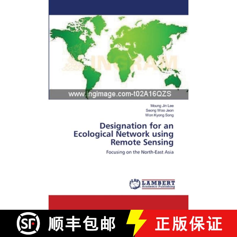预订 Designation for an Ecological Network using Remote Sensing [9783659345654]