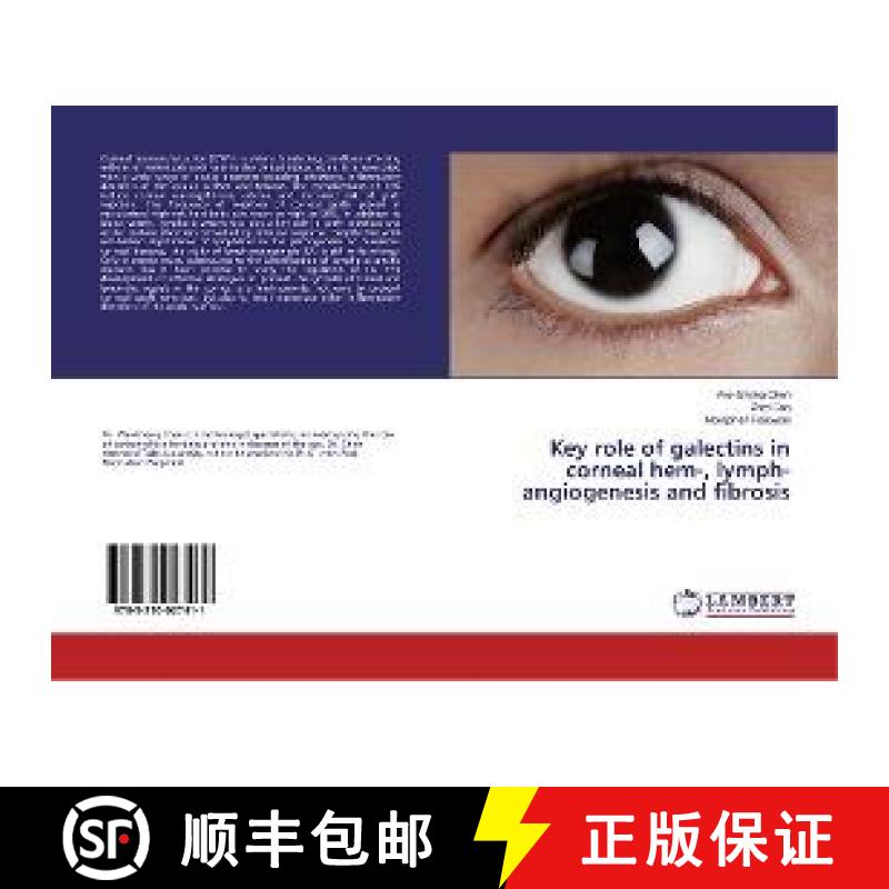 预订 Key role of galectins in corneal hem-, lymph-angiogenesis and fibrosis [9783330027411]