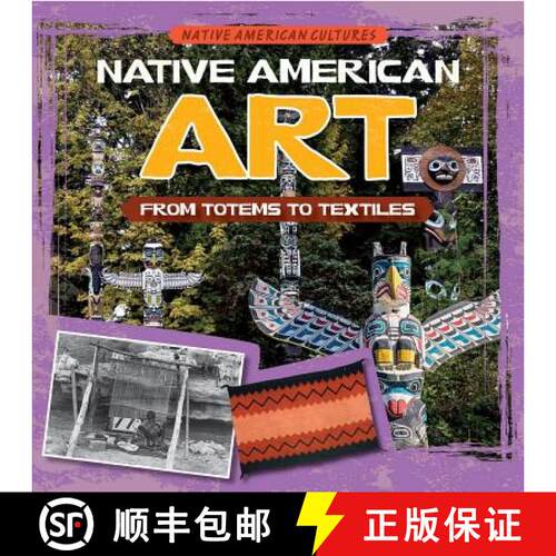 【3-4周达】精装 Native American Art: From Totems to Textiles [9781538208748]