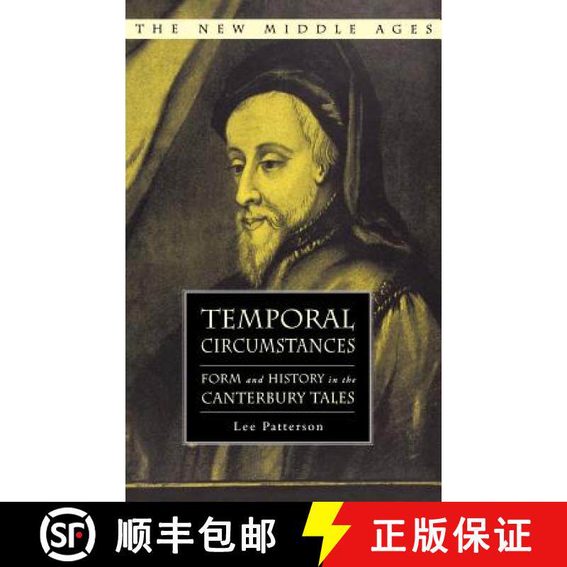 【3-4周达】Temporal Circumstances: Form and History in the Canterbury Tales [9781403974815]