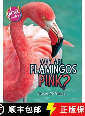 预订 Why Are Flamingos Pink? [9781734106558]