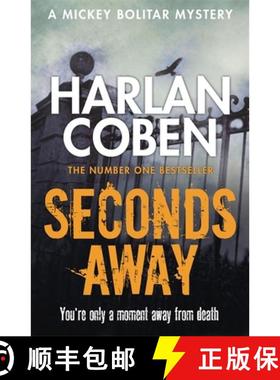 【3-4周达】Seconds Away: A gripping thriller from the #1 bestselling creator of hit Netflix show Fool... [9781409135371]