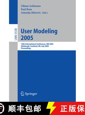 【3-4周达】User Modeling 2005 : 10th International Conference, UM 2005, Edinburgh, Scotland, UK, July... [9783540278856]