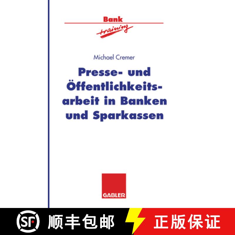 【3-4周达】Presse- Und Öffentlichkeitsarbeit in Banken Und Sparkassen [9783322846129]