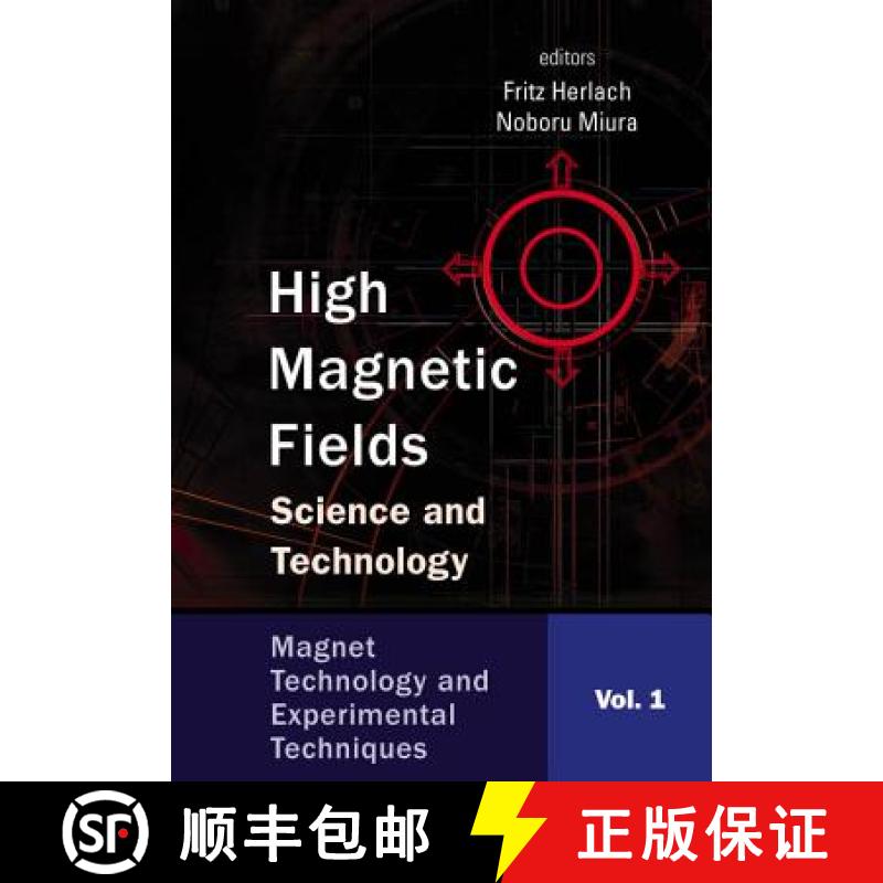 【3-4周达】High Magnetic Fields: Science and Technology - Volume 1: Magnet Technology and Experimenta... [9789810249649]