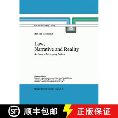 【3-4周达】精装 Law, Narrative and Reality : An Essay in Intercepting Politics [9780792346210]
