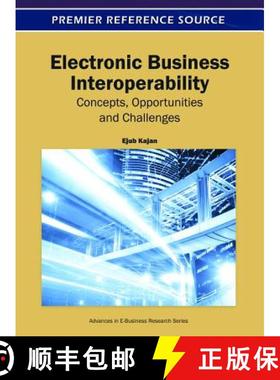 【3-4周达】Electronic Business Interoperability: Concepts, Opportunities and Challenges [9781609604851]