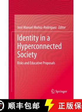 【3-4周达】Identity in a Hyperconnected Society : Risks and Educative Proposals [9783030857905]