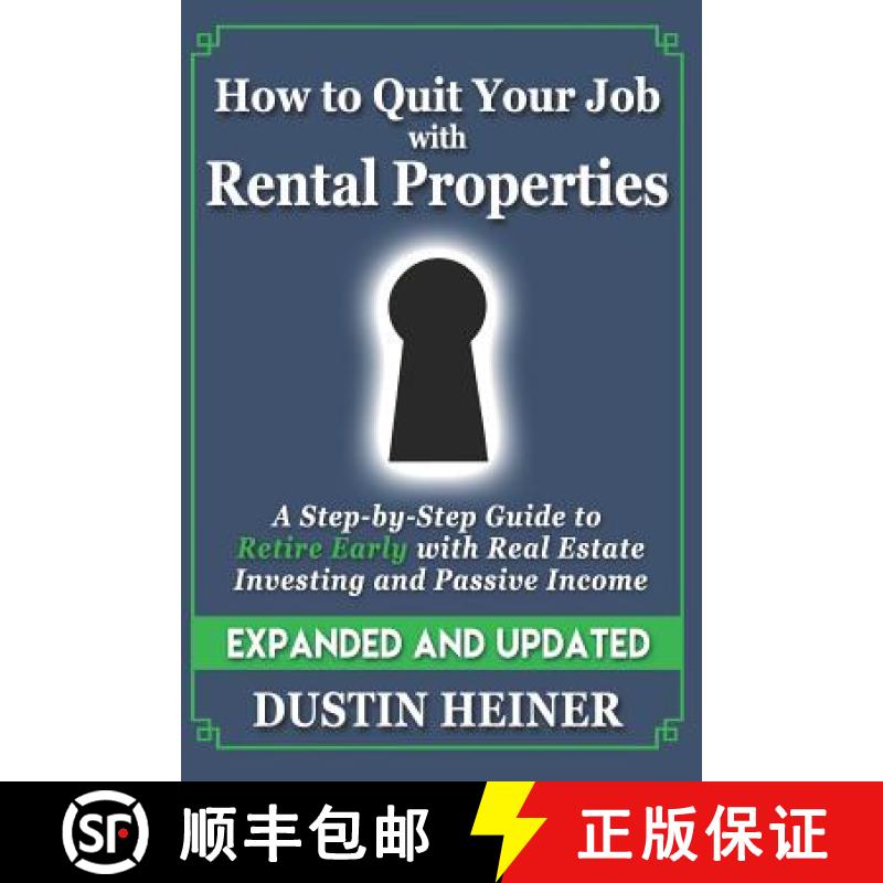 预订 How to Quit Your Job with Rental Properties: Expanded and Updated, A Step-by-Step Guide to Retir... [9781946965073]