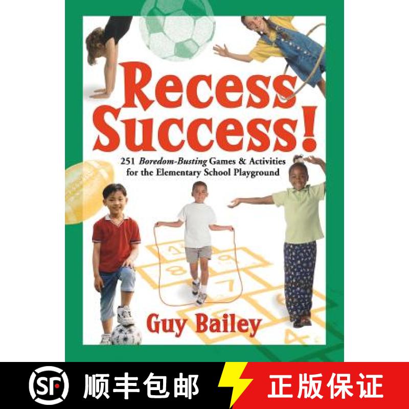 【3-4周达】Recess Success!: 251 Boredom-Busting Games & Activities for the Elementary School Playground [9780966972764]